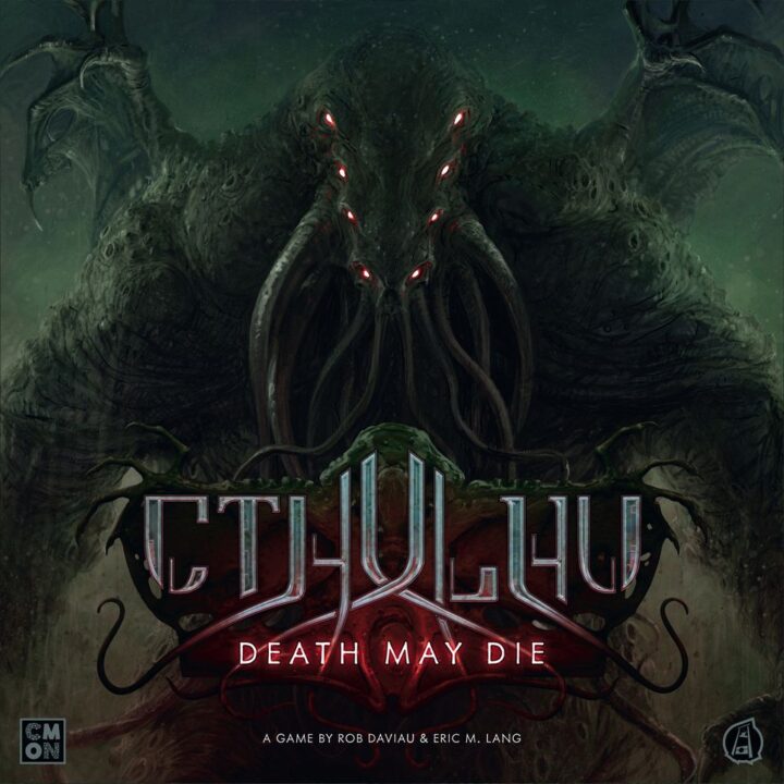 Cthulhu: Death May Die - Cthulhu: Death May Die, CMON Limited, 2019 — front cover (image provided by the publisher) - Credit: W Eric Martin