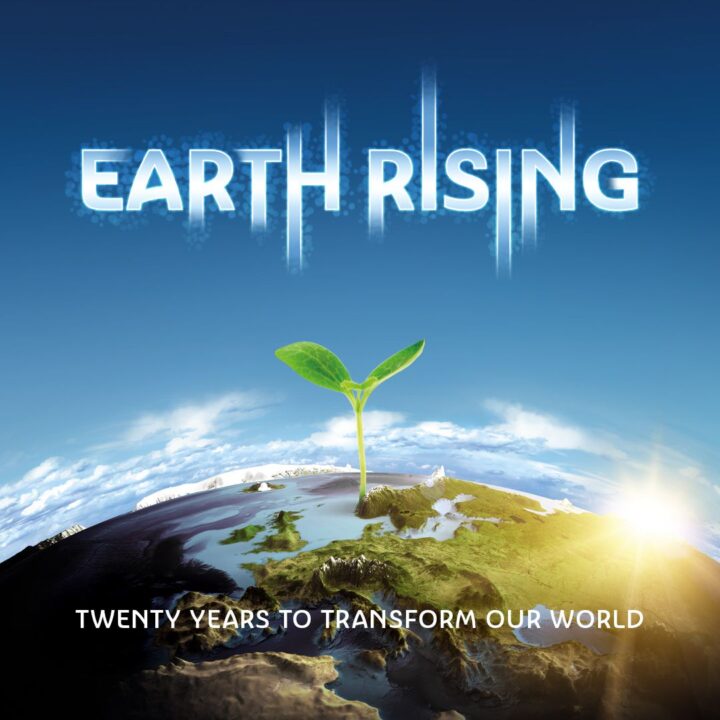 Earth Rising: 20 Years to Transform our World cover