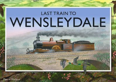 Last Train to Wensleydale cover