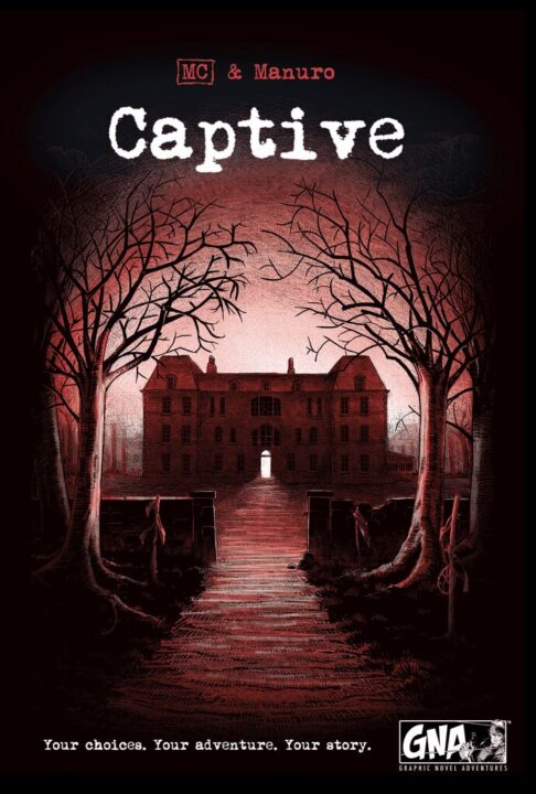 Captive - Captive, Graphic Novel Adventures, 2018 — front cover (image provided by the publisher) - Credit: W Eric Martin
